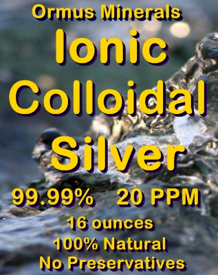 Ormus Minerals -COLLOIDAL SILVER Ormus Minerals -COLLOIDAL SILVER